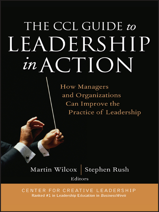Title details for The CCL Guide to Leadership in Action by Martin Wilcox - Available